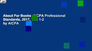About For Books  AICPA Professional Standards, 2017, Set: 1-2 by AICPA