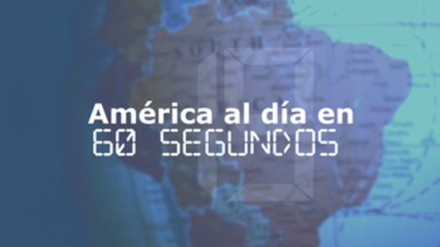América al día en 60 segundos: miércoles 22 de mayo