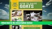 Popular to Favorit  How to Raise Goats: Everything You Need to Know by Carol Amundson