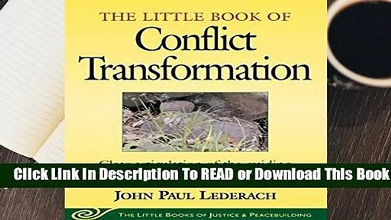 Online Little Book of Conflict Transformation: Clear Articulation Of The Guiding Principles By A