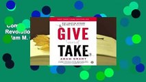 Complete acces  Give and Take: A Revolutionary Approach to Success by Adam M. Grant