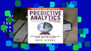 Any Format For Kindle  Predictive Analytics: The Power to Predict Who Will Click, Buy, Lie, or