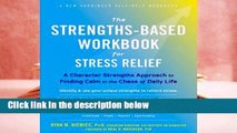 Trial New Releases  The Strengths-Based Workbook for Stress Relief: A Character Strengths
