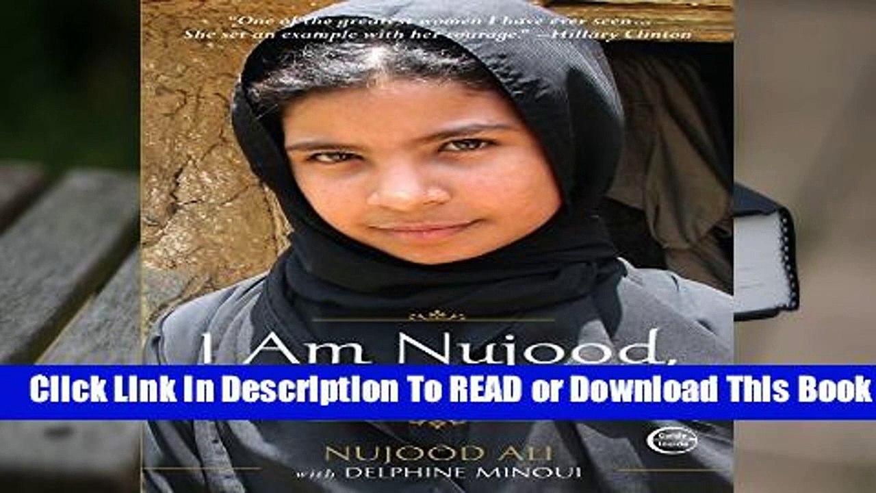 [Read] I am Nujood, Age 10 and Divorced  For Full