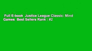Full E-book  Justice League Classic: Mind Games  Best Sellers Rank : #2