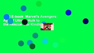 Full E-book  Marvel's Avengers: Age of Ultron: Hulk to the Rescue  For Kindle
