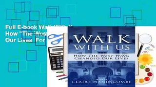 Full E-book Walk With Us: How 