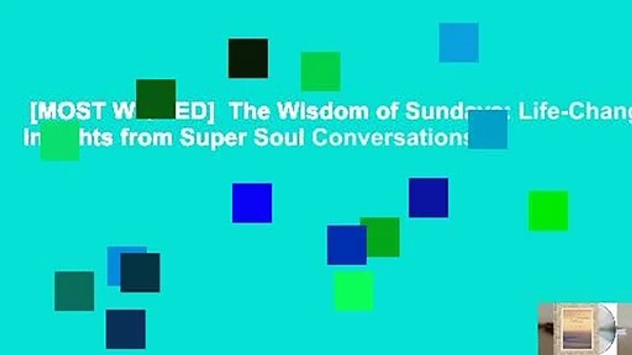 [MOST WISHED]  The Wisdom of Sundays: Life-Changing Insights from Super Soul Conversations