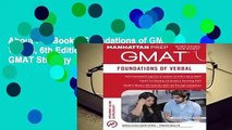 About For Books  Foundations of GMAT Verbal, 6th Edition (Manhattan Prep GMAT Strategy Guides) by