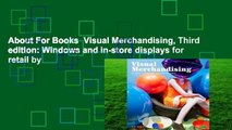 About For Books  Visual Merchandising, Third edition: Windows and in-store displays for retail by