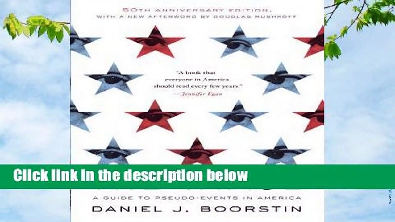 Popular to Favorit  The Image: A Guide to Pseudo-Events in America by Daniel J. Boorstin