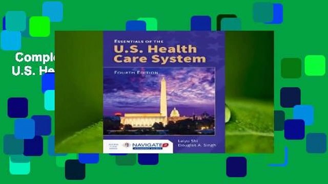 Complete acces Essentials of the U.S. Health Care System by Leiyu Shi