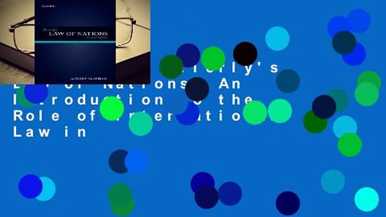Full E-book Brierly's Law of Nations: An Introduction to the Role of International Law in