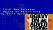 Trial New Releases  Ogilvy on Advertising by David Ogilvy