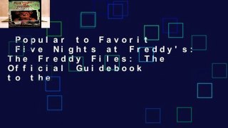 Popular to Favorit  Five Nights at Freddy's: The Freddy Files: The Official Guidebook to the