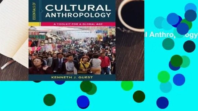 [MOST WISHED] Essentials of Cultural Anthropology: A Toolkit for a Global Age