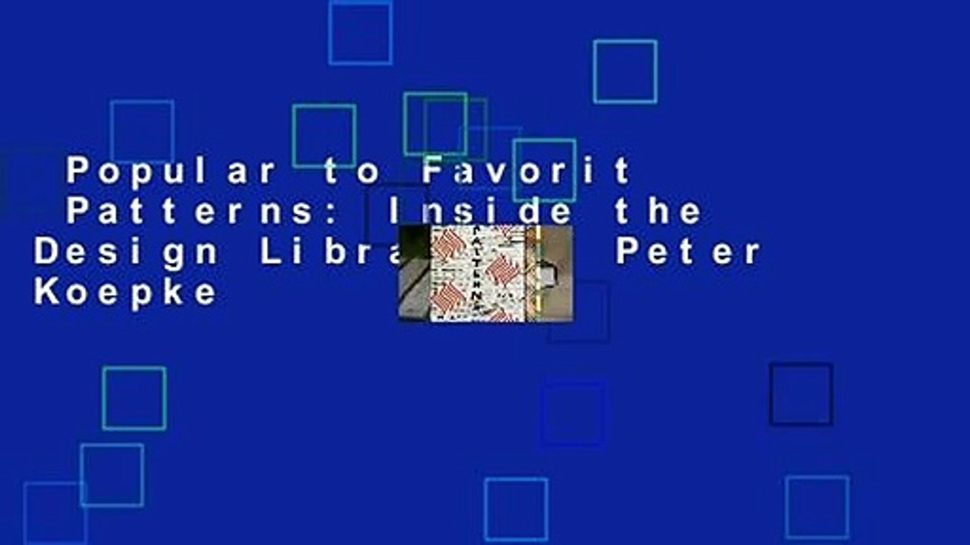 Popular to Favorit  Patterns: Inside the Design Library by Peter Koepke