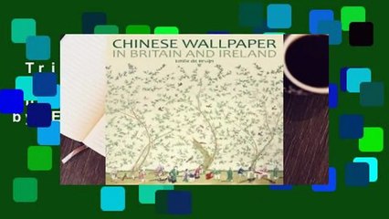 Trial New Releases  Chinese Wallpaper in Britain and Ireland by Emile de Bruijn