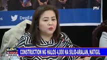 Construction ng halos 4,000 na silid-aralan, natigil