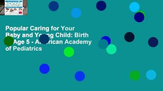 Popular Caring for Your Baby and Young Child: Birth to Age 5 - American Academy of Pediatrics