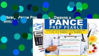Library  Pance Prep Pearls - Dwayne a Williams