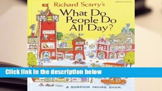 Complete acces  What Do People Do All Day? by Richard Scarry