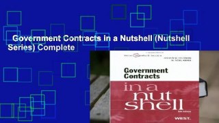 Government Contracts in a Nutshell (Nutshell Series) Complete