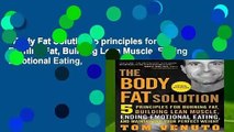 Body Fat Solution: 5 principles for Burning Fat, Building Lean Muscle, Ending Emotional Eating,