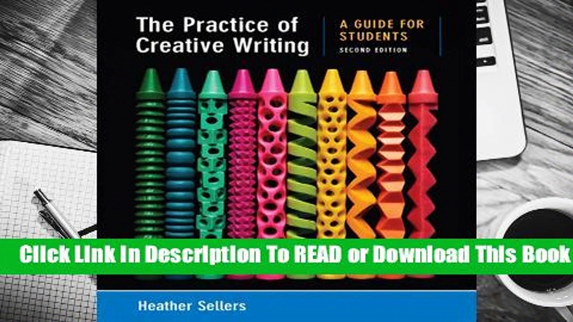 The Practice of Creative Writing: A Guide for Students