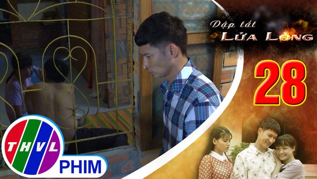 THVL | Dập tắt lửa lòng - Tập 28[4]: Bắt gặp Tốt ở cùng Hoa, Thành vội buông lời cay đắng