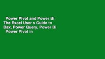 Power Pivot and Power Bi: The Excel User s Guide to Dax, Power Query, Power Bi   Power Pivot in