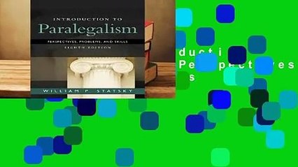 Full E-book Introduction to Paralegalism: Perspectives, Problems and Skills  For Free