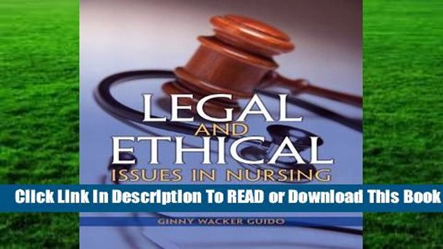 [Read] Legal and Ethical Issues in Nursing For Full