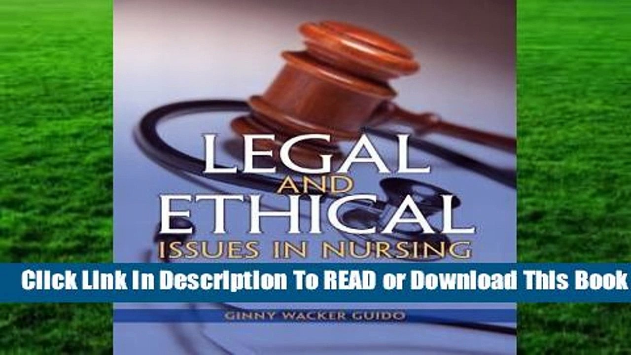 [Read] Legal and Ethical Issues in Nursing  For Full