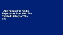 Any Format For Kindle  Paperbacks from Hell: The Twisted History of '70s and '80s Horror Fiction