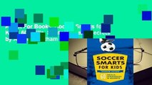 About For Books  Soccer Smarts for Kids: 60 Skills, Strategies, and Secrets by Andrew  Latham