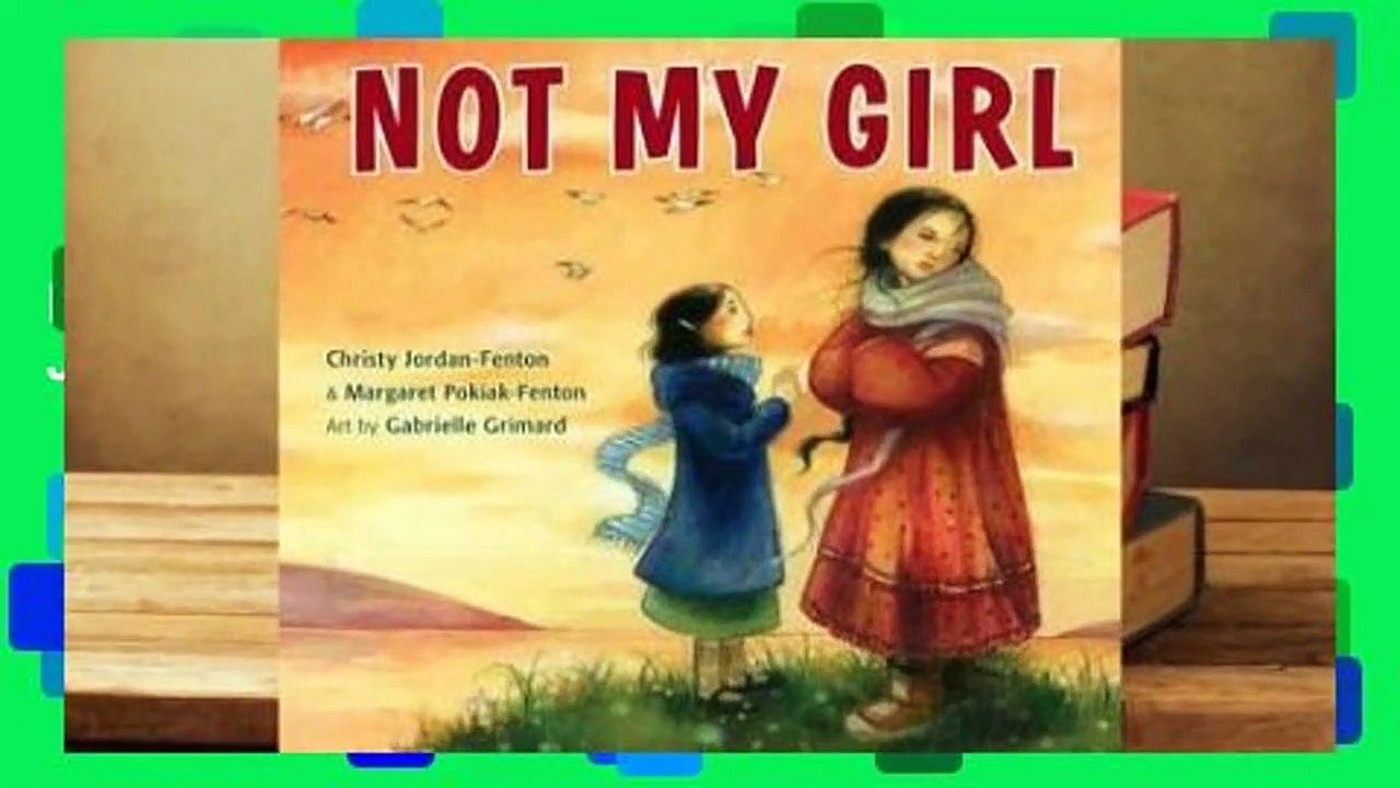 Complete acces  Not My Girl by Christy Jordan-Fenton