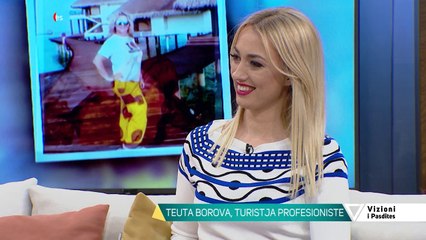 Vizioni i pasdites - Teuta Borova, turistja profesioniste - 29 Mars 2019 - Show - Vizion Plus