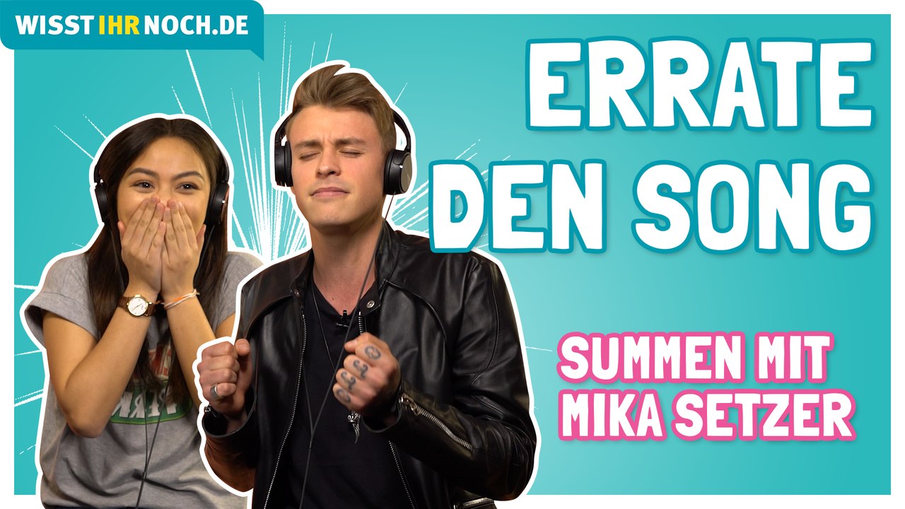 Errate den song durch summen! - wie viele lieder erkennt mika setzer?