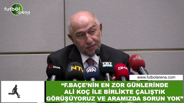 Nihat Özdemir: Ali Koç ile görüşüyoruz aramızda sorun yok