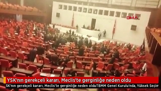 YSK'nın gerekçeli kararı, Meclis'te gerginliğe neden oldu