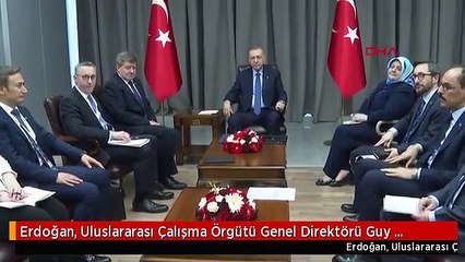 Erdoğan, Uluslararası Çalışma Örgütü Genel Direktörü Guy Ryder'i kabul etti