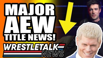 CM Punk On AEW Move! MAJOR AEW TITLE NEWS! | WrestleTalk News May 2019