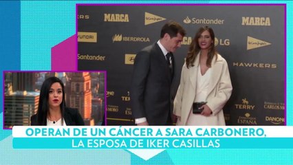 Operan de un cáncer a Sara Carbonero, la esposa de Iker Casillas