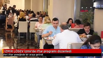 İZMİR LÖSEV İzmir'de iftar programı düzenledi