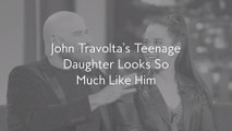 John Travolta’s Teenage Daughter Looks So Much Like Him