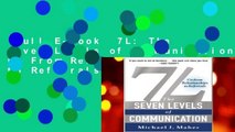 Full E-book  7L: The Seven Levels of Communication: Go From Relationships to Referrals  For