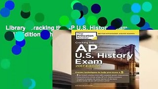 Library  Cracking the AP U.S. History Exam, 2017 Edition - The Princeton Review
