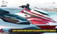 Aero Siapkan Diri Hadapi Kejuaraan Jetski di Amerika