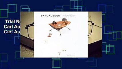 Trial New Releases  Carl Aubock: The Workshop by Carl Aubock